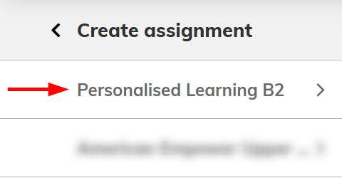 Screenshot of the create assignment section highlighting 'Personalised Learning B2'